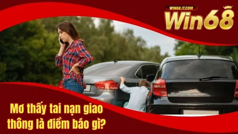 Mơ thấy tai nạn giao thông